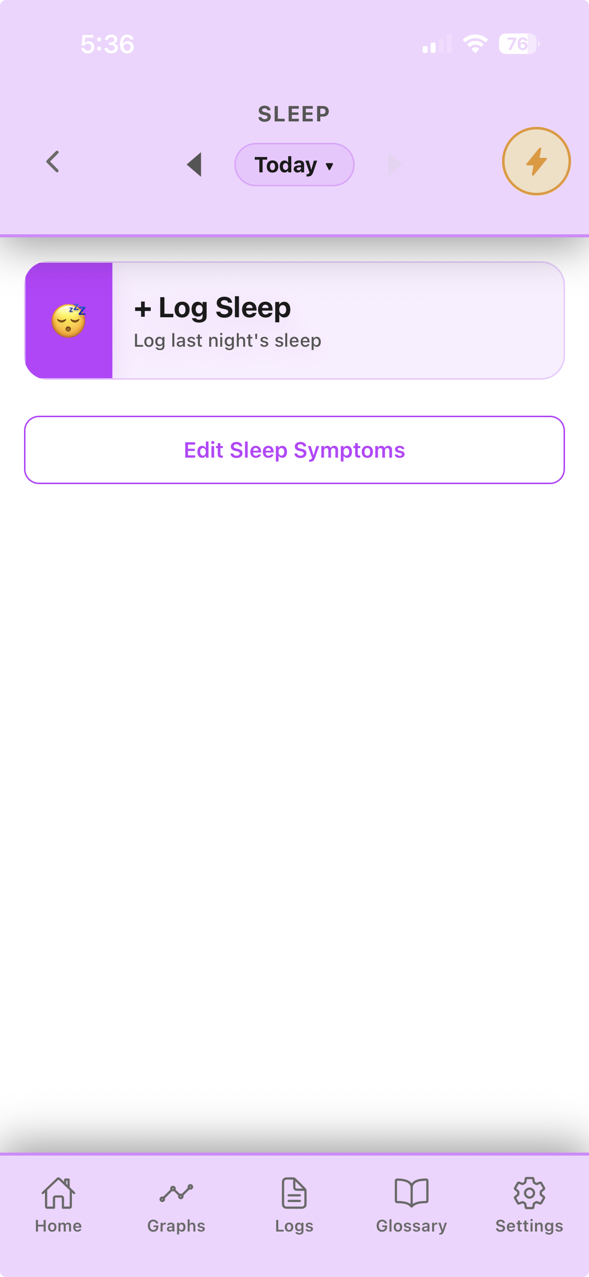 Sleep screen with a Log Sleep action and sleep symptom editor.